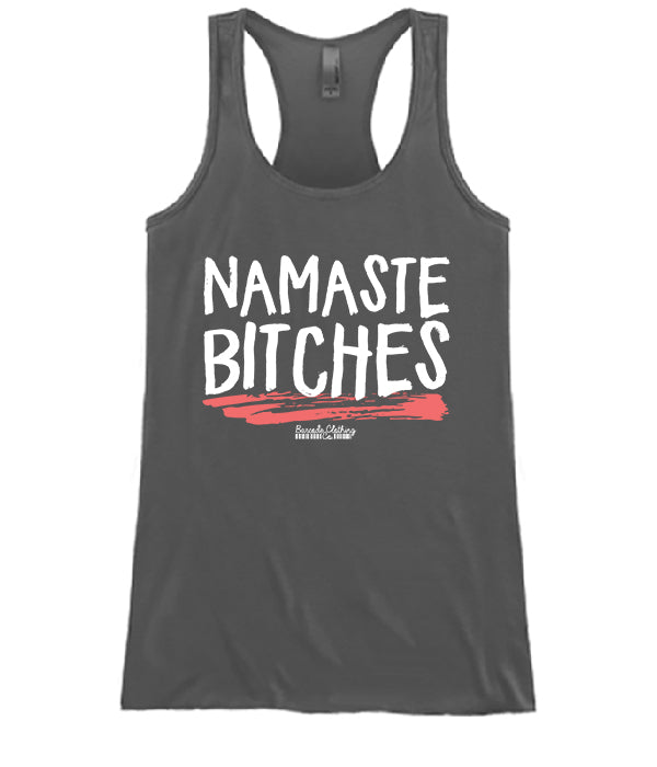 Namaste Bitches