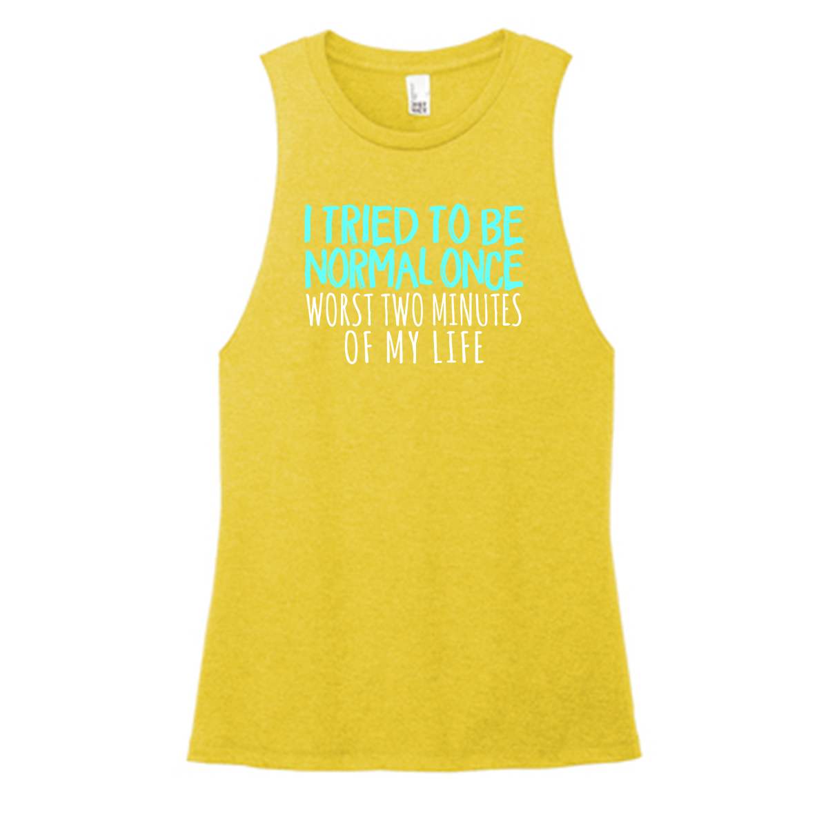 I Tried To Be Normal Color Muscle Tank