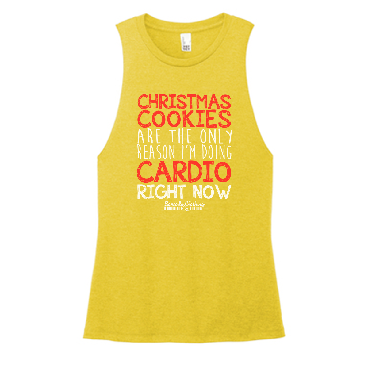 Christmas Cookies Are The Only Reason Color Muscle Tank