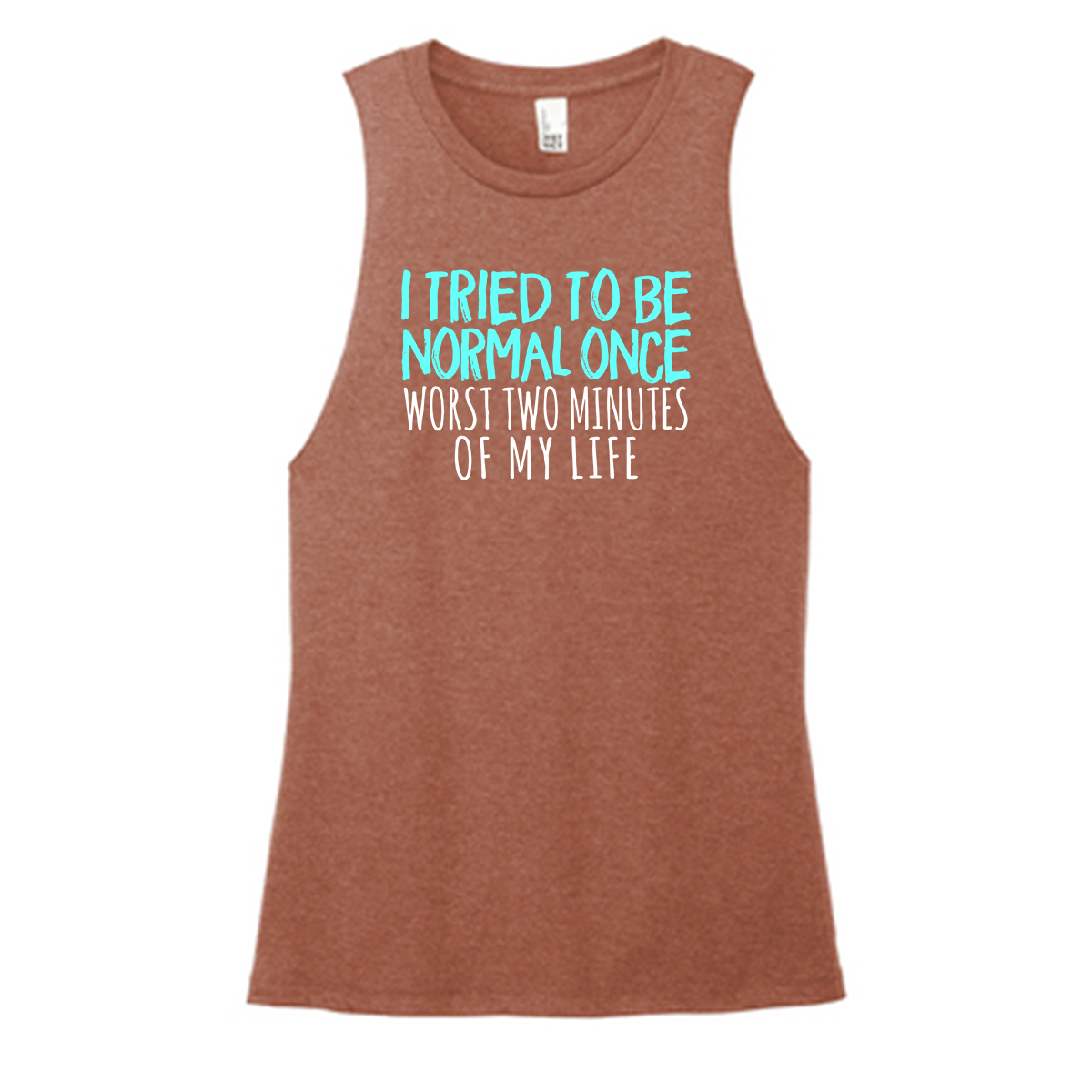 I Tried To Be Normal Color Muscle Tank