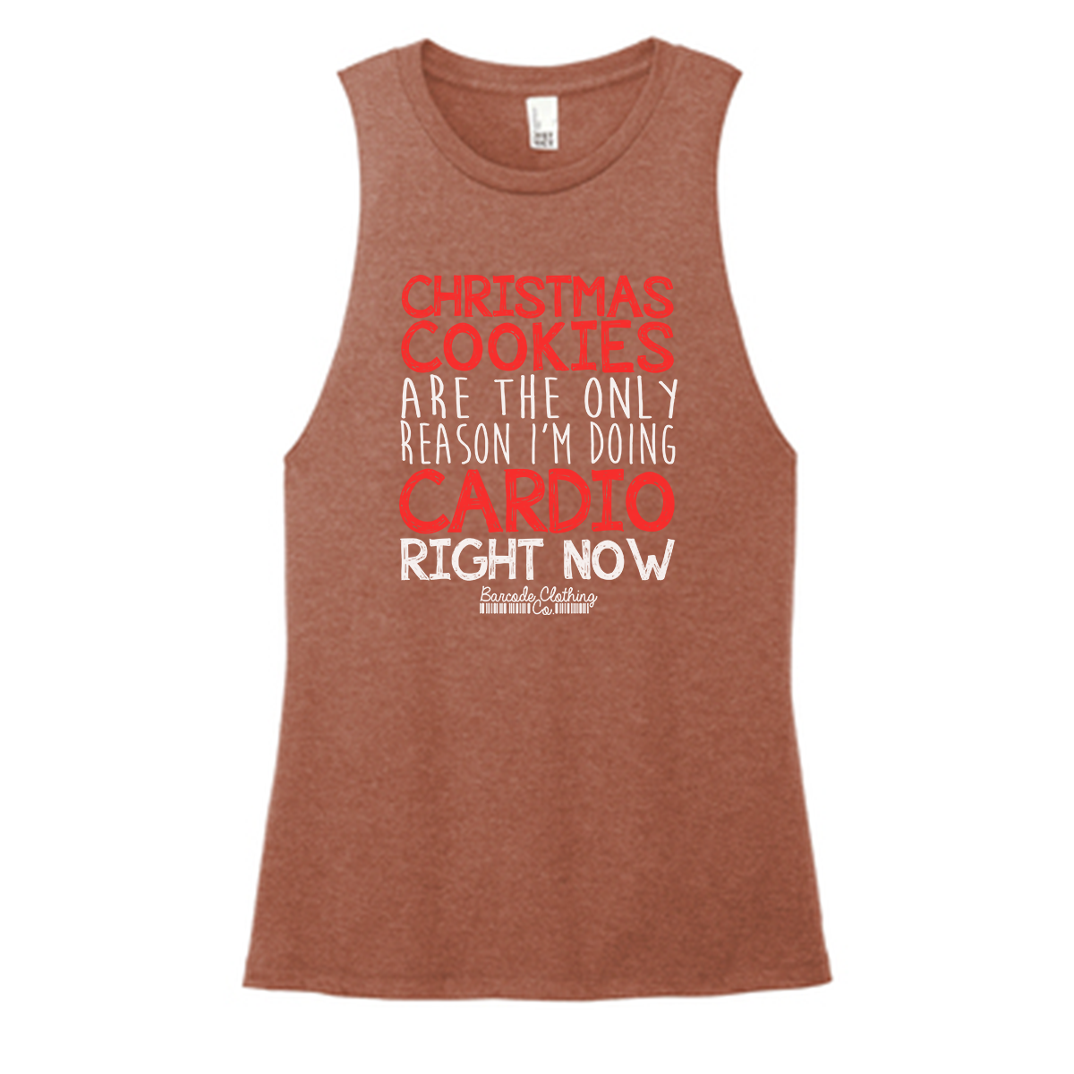 Christmas Cookies Are The Only Reason Color Muscle Tank