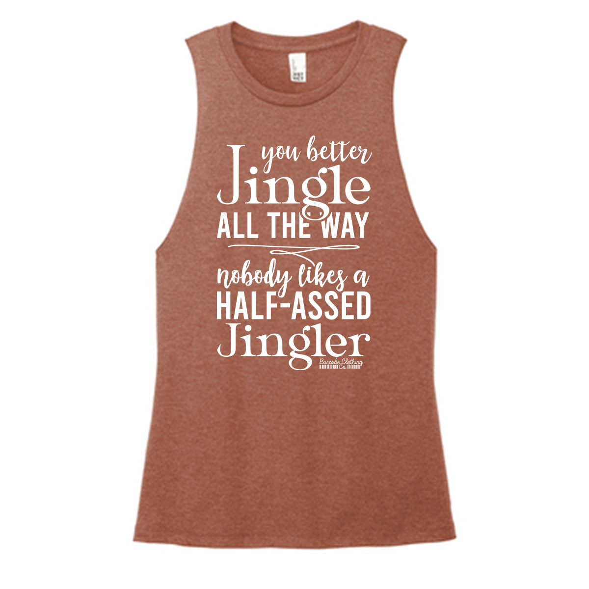 You Better Jingle Color Muscle Tank