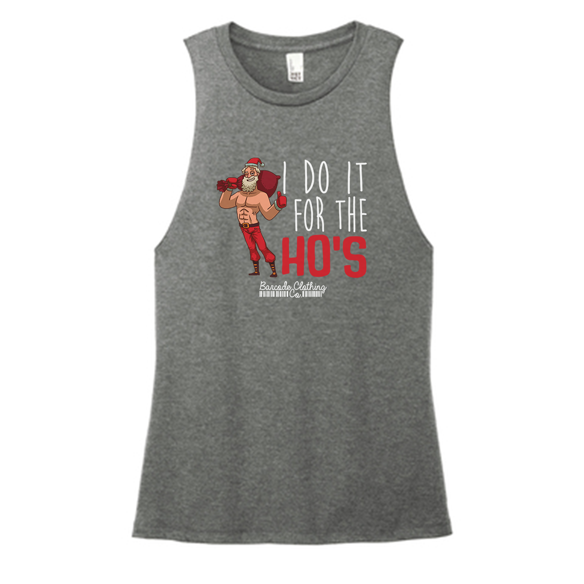 I Do It For The Ho's Color Muscle Tank