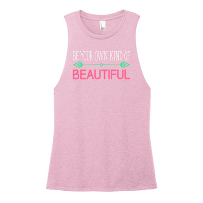 Be Your Own Kind Of Beautiful Color Muscle Tank