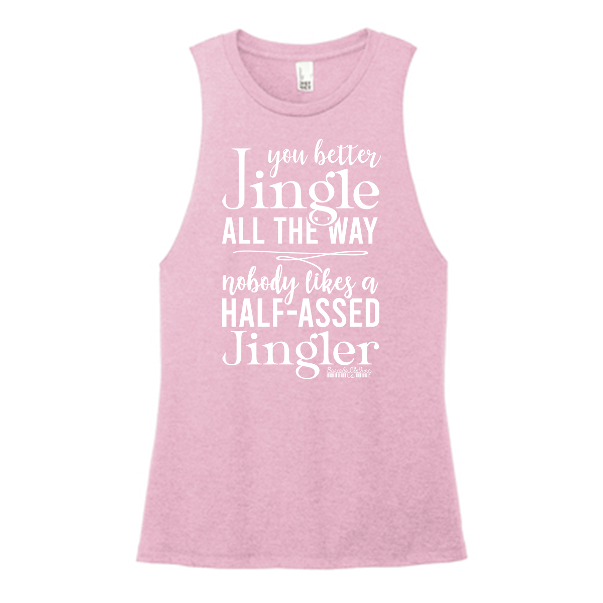You Better Jingle Color Muscle Tank