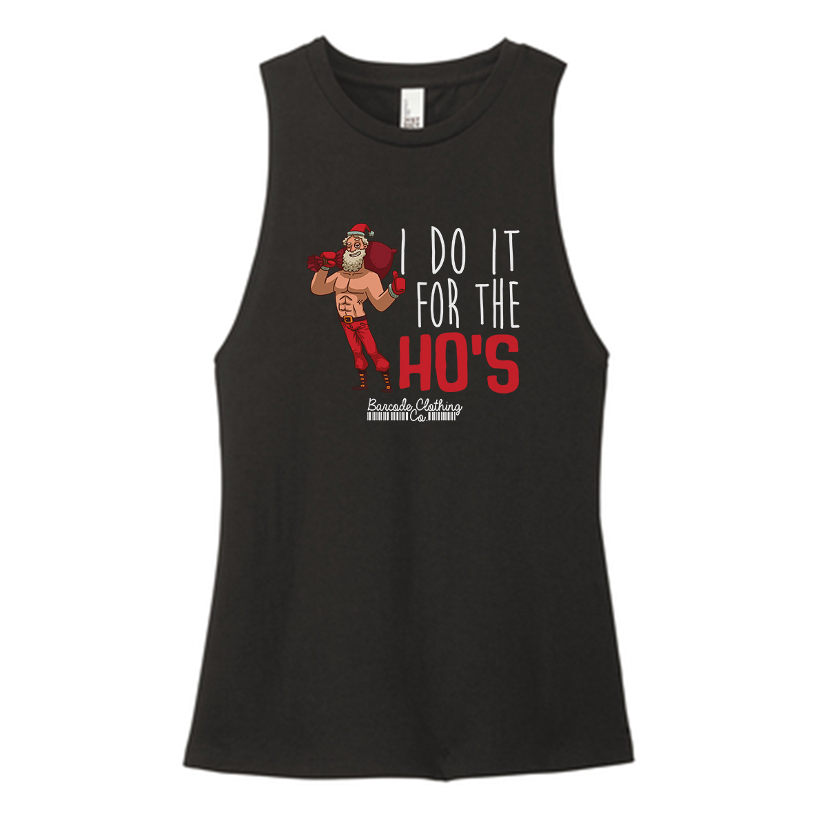 I Do It For The Ho's Color Muscle Tank