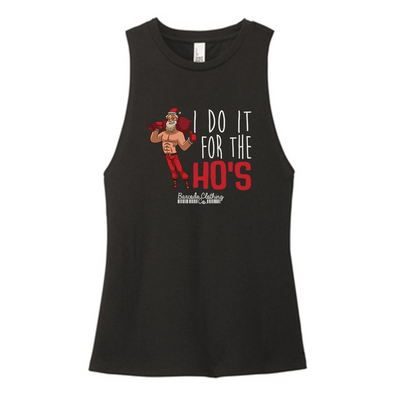 I Do It For The Ho's Color Muscle Tank