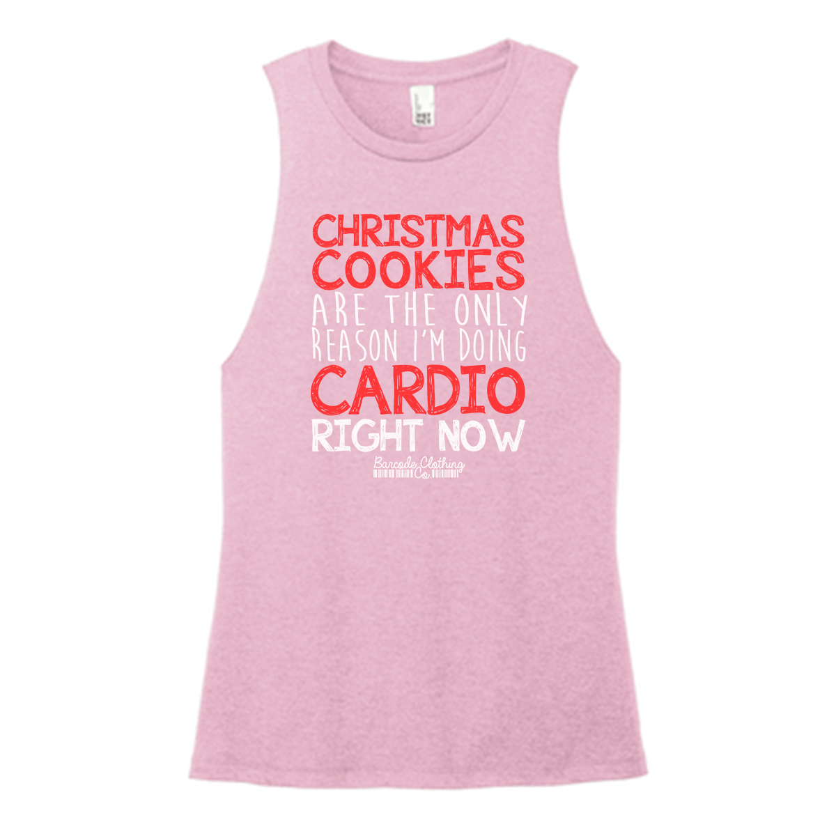 Christmas Cookies Are The Only Reason Color Muscle Tank