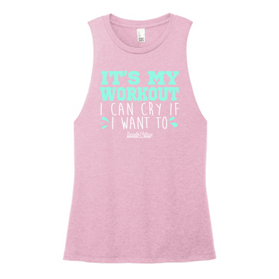 It's My Workout I Can Cry Color Muscle Tank