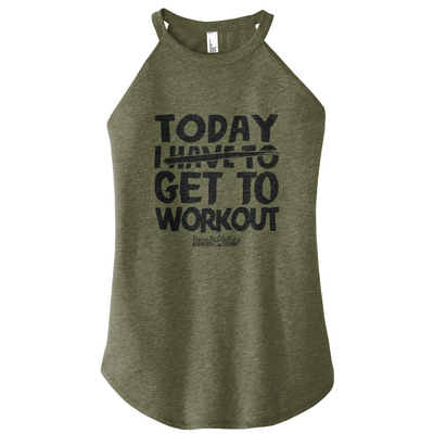 Today I Get To Workout Rocker Tank