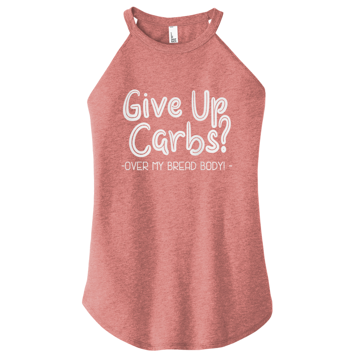 Give Up Carbs Color Rocker Tank