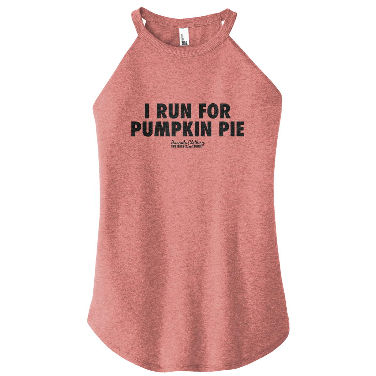 I Run For Pumpkin Pie Rocker Tank