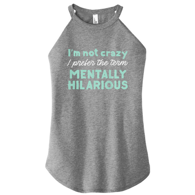 Mentally Hilarious Color Rocker Tank