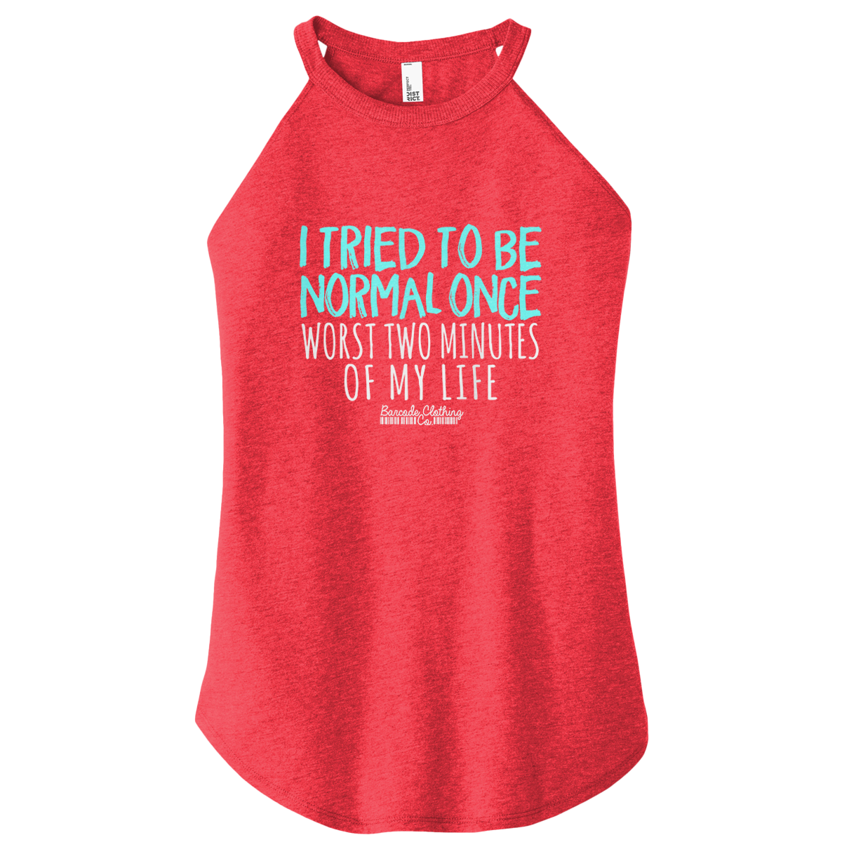 I Tried To Be Normal Color Rocker Tank