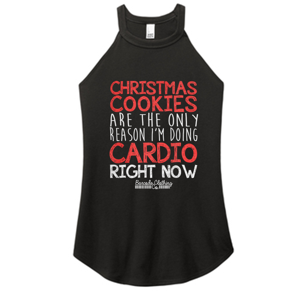 Christmas Cookies Are The Only Reason Color Rocker Tank