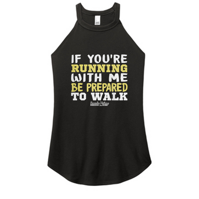 If You're Running With Me Color Rocker Tank