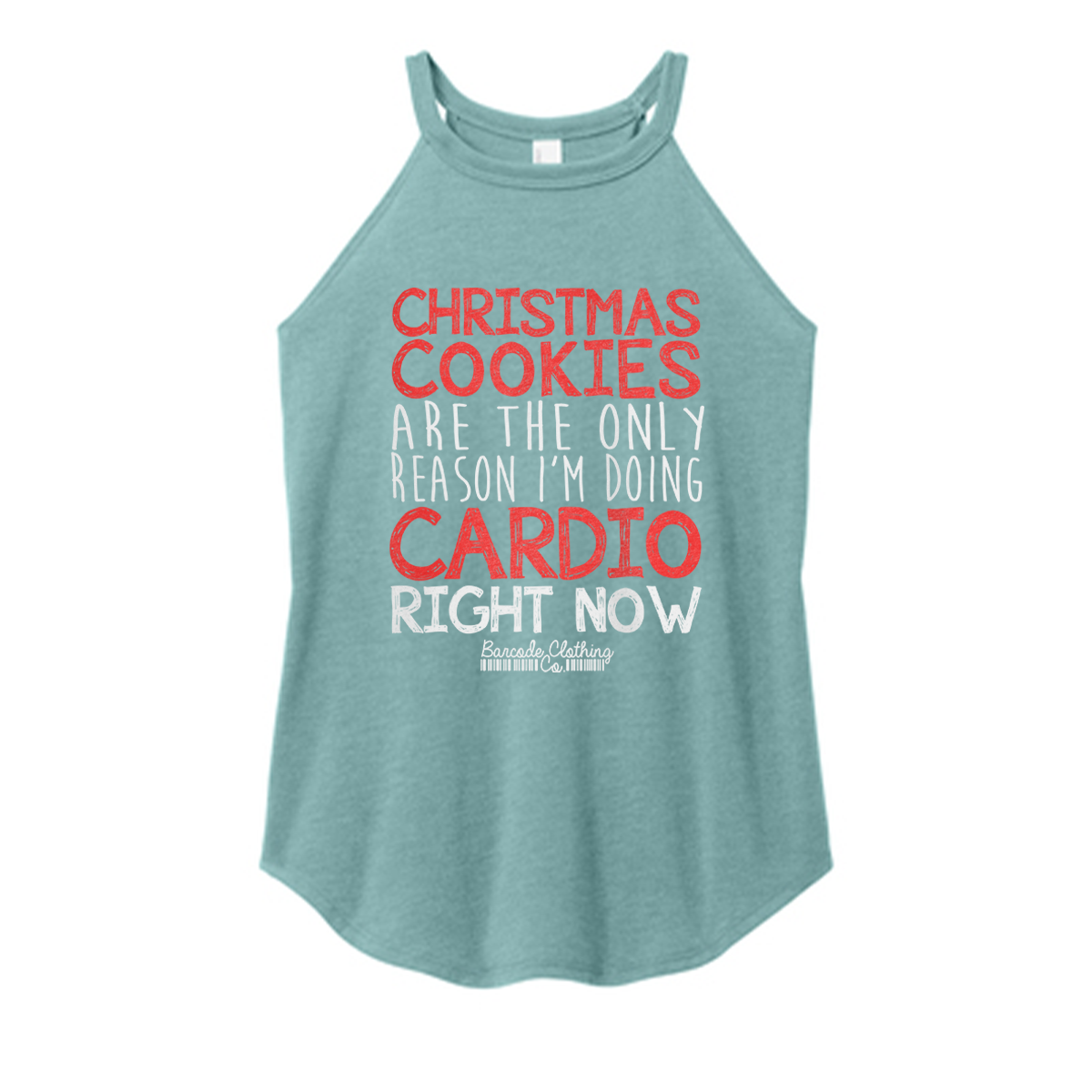 Christmas Cookies Are The Only Reason Color Rocker Tank