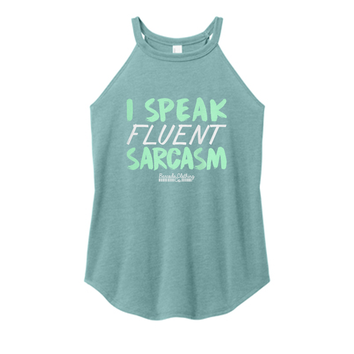 I Speak Fluent Sarcasm Color Rocker Tank