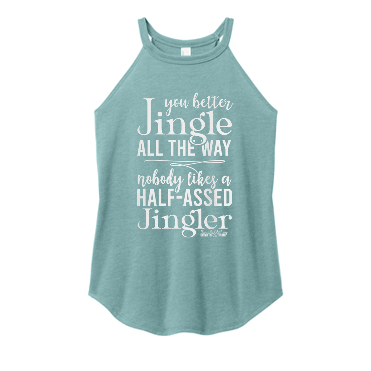 You Better Jingle Color Rocker Tank