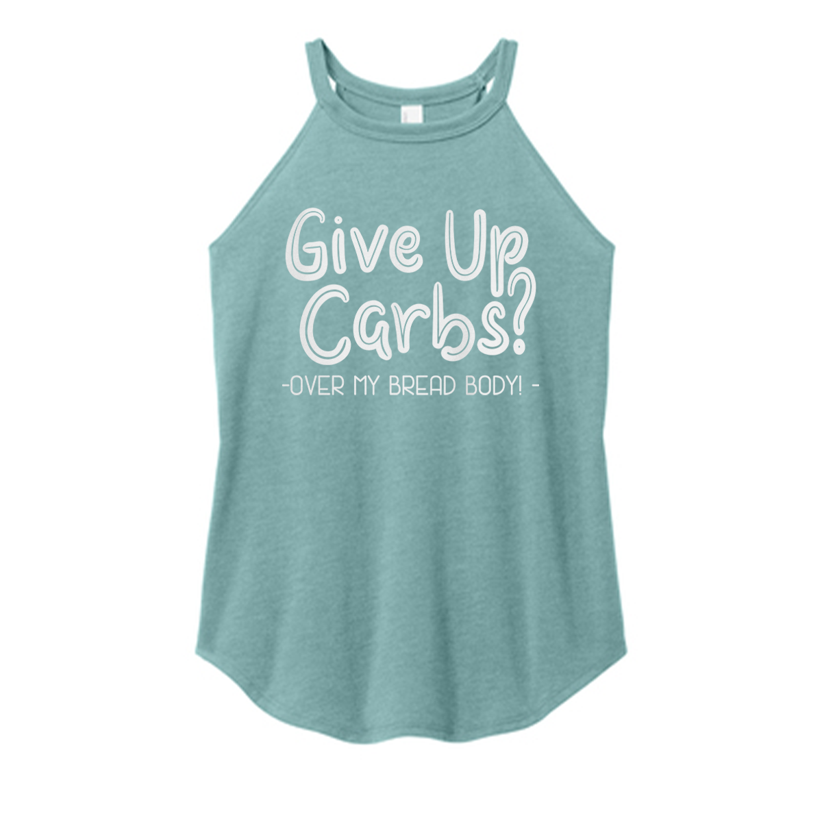 Give Up Carbs Color Rocker Tank