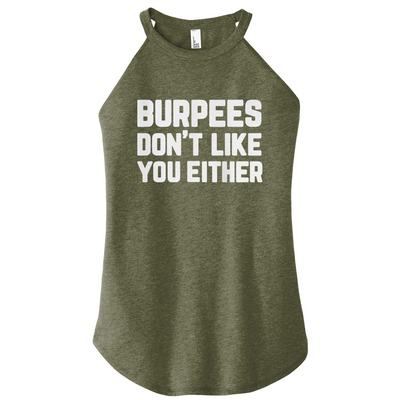 Burpees Don't Like You Color Rocker Tank