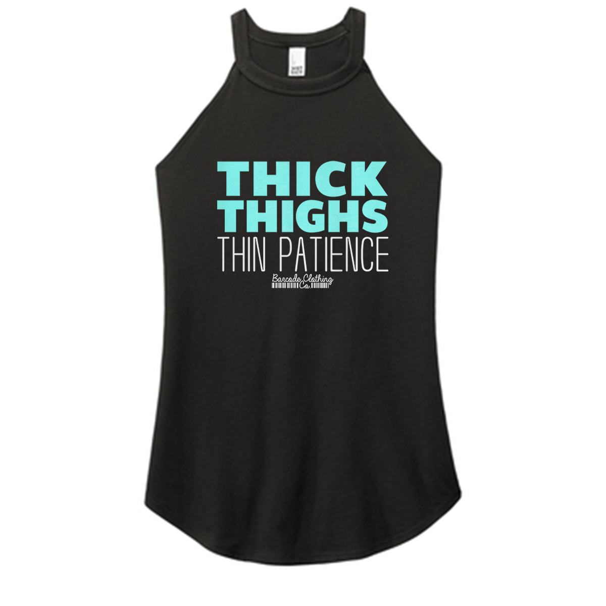 Thick Thighs Thin Patience Color Rocker Tank