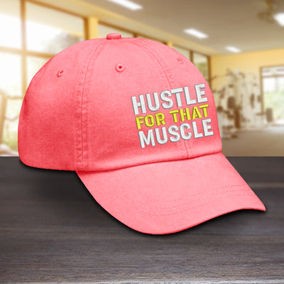 Hustle For That Muscle Hat