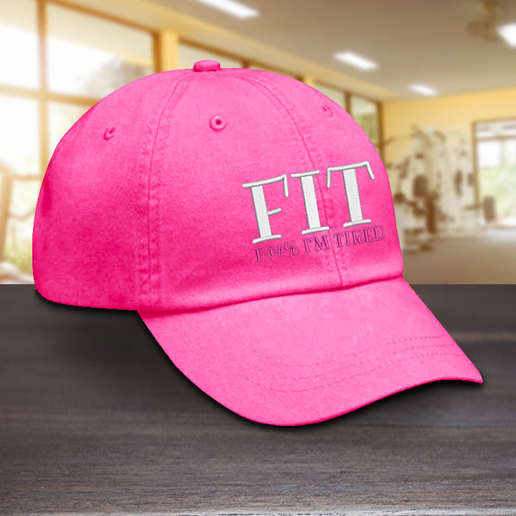 FIT - F I'm Tired Hat