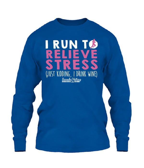 I Run To Relieve Stress