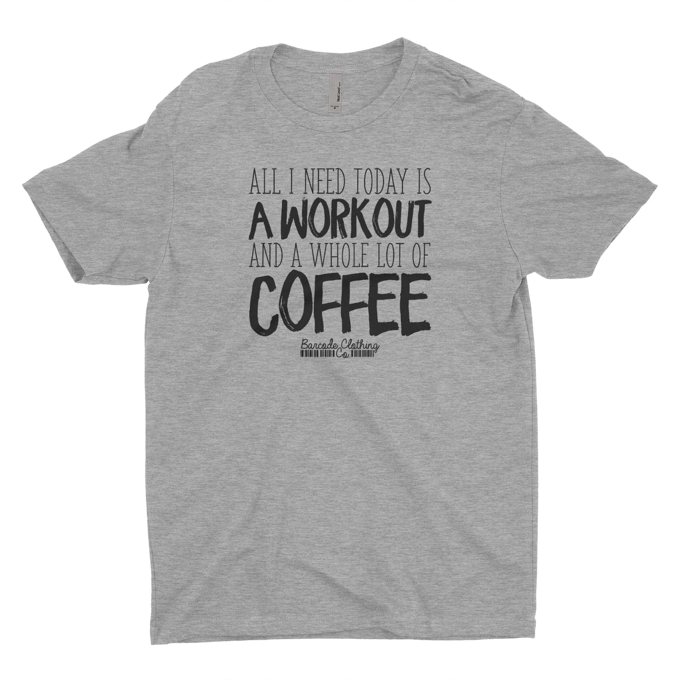 All I Need Today Is Workout Coffee Blacked Out