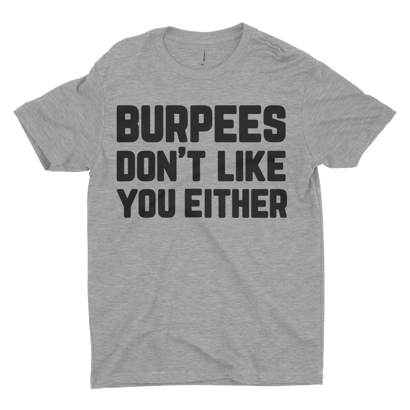 Burpees Don't Like You Blacked Out