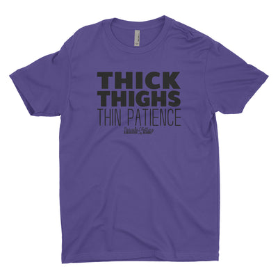 Thick Thighs Thin Patience Blacked Out