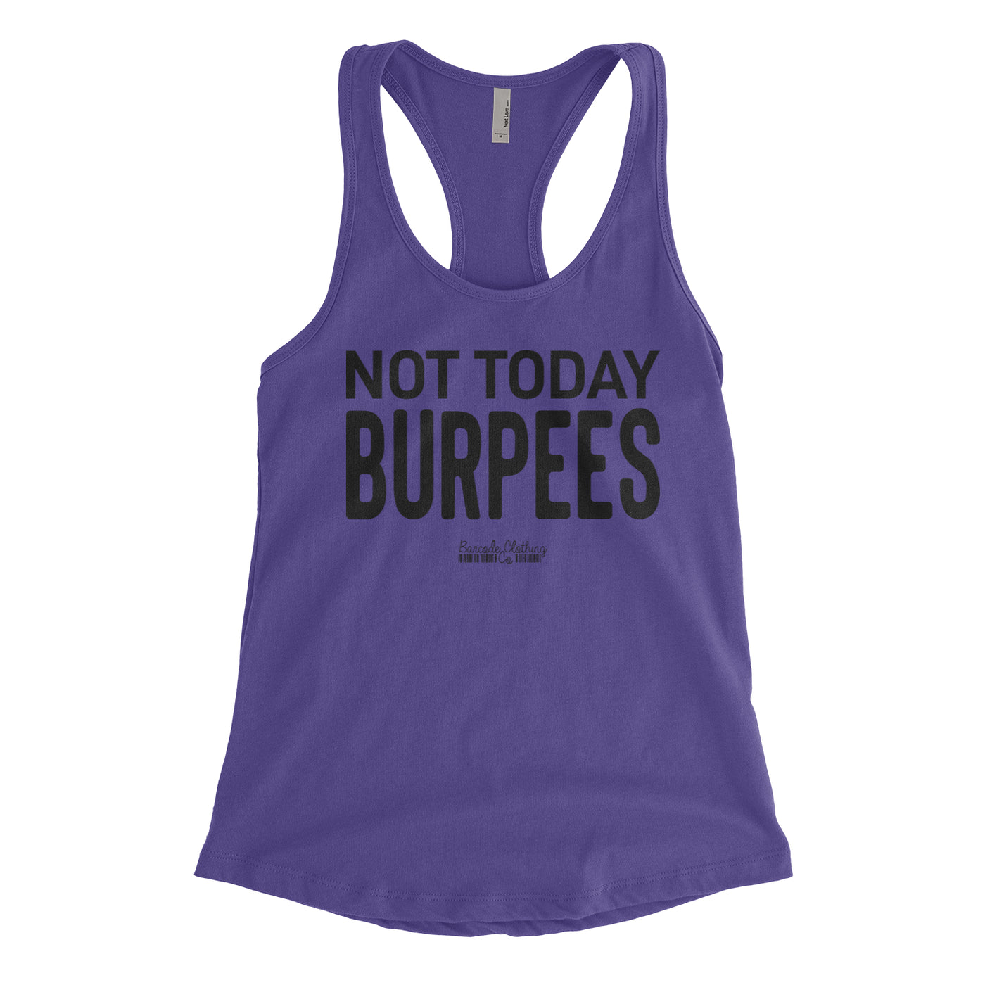 Not Today Burpees Blacked Out