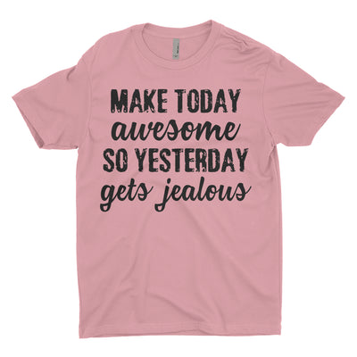 Make Today Awesome Blacked Out