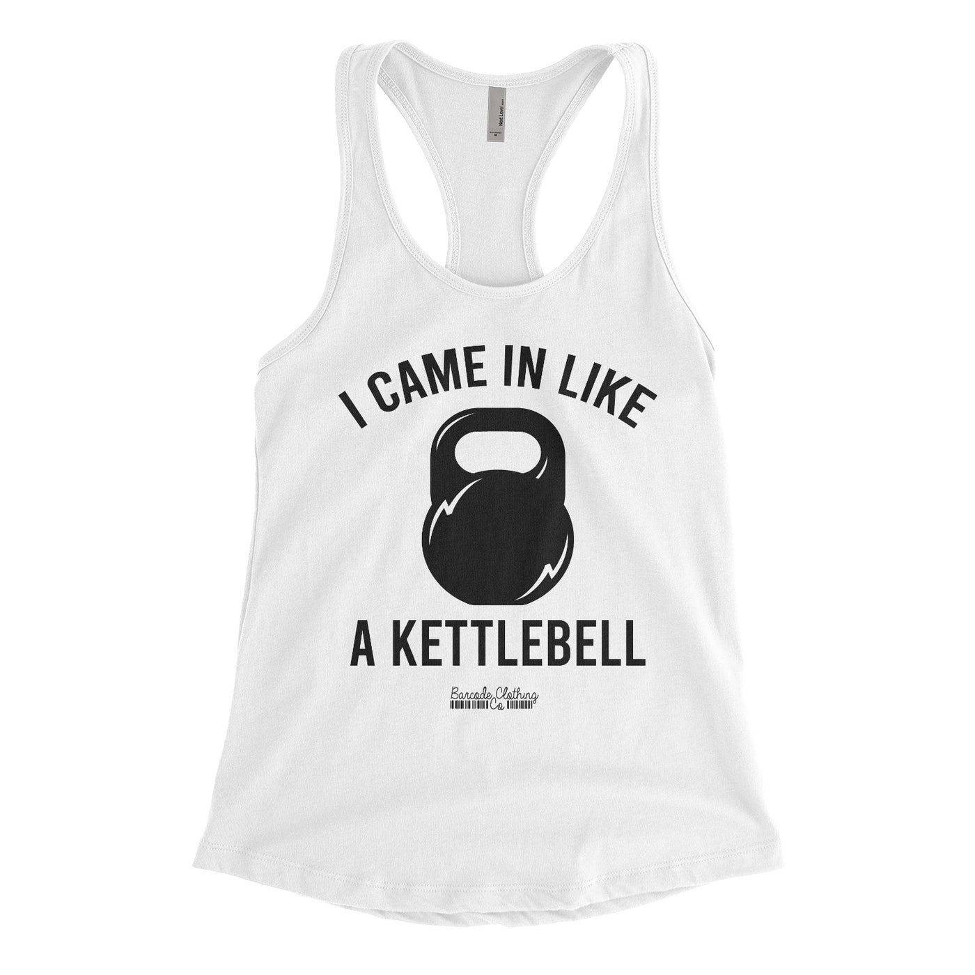 Came In Like A Kettlebell Blacked Out