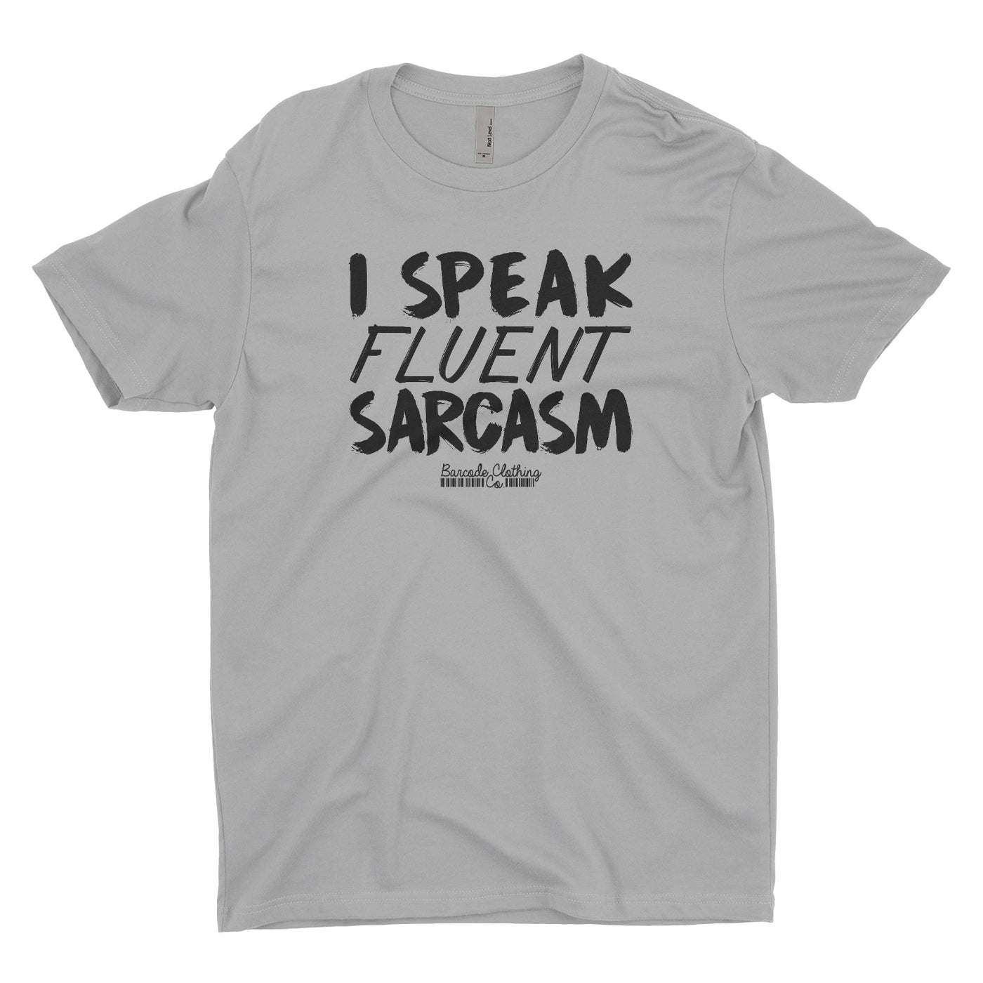 I Speak Fluent Sarcasm Blacked Out