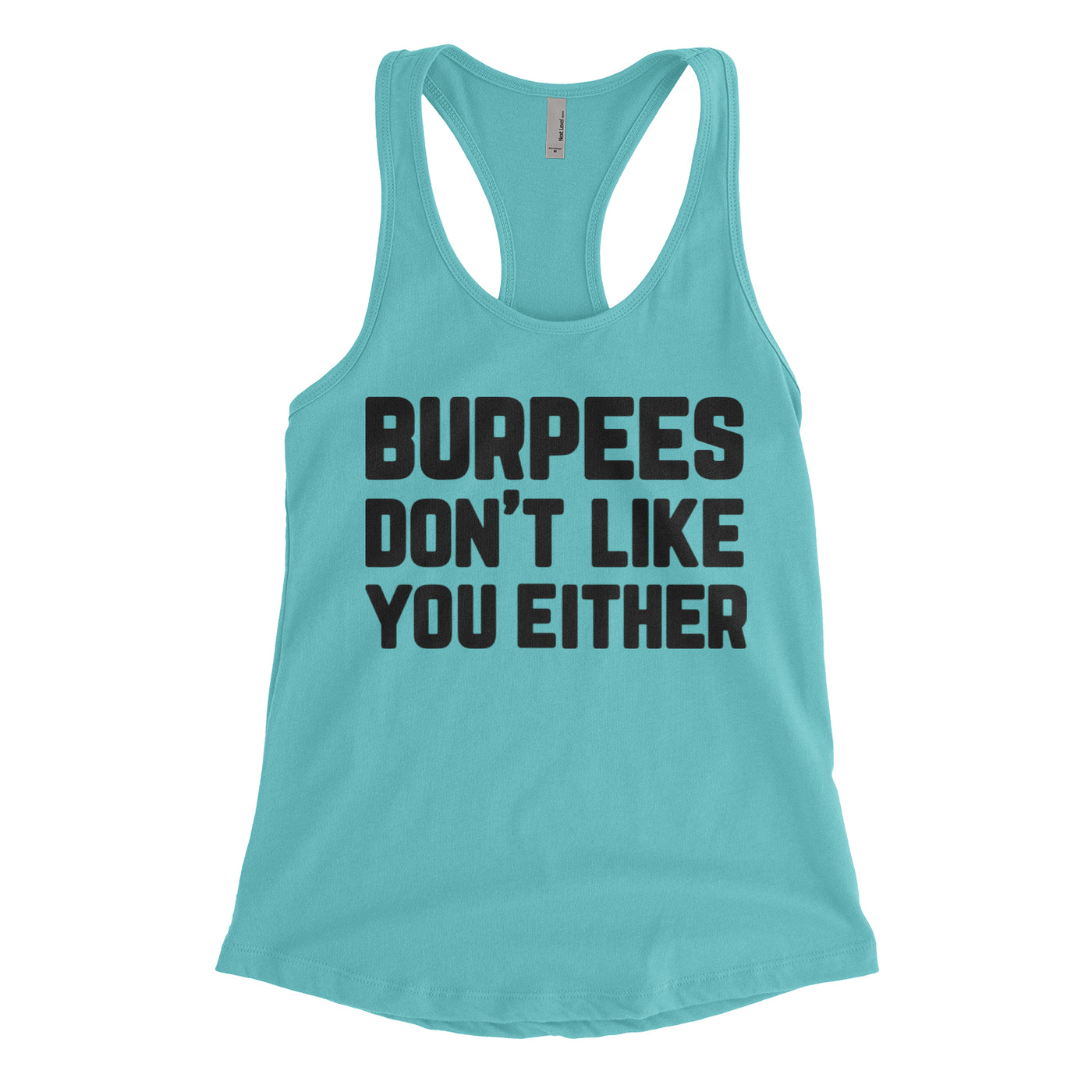Burpees Don't Like You Blacked Out