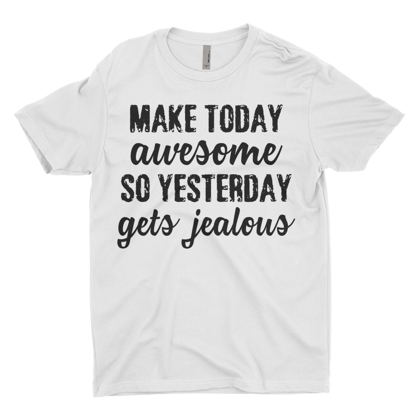 Make Today Awesome Blacked Out