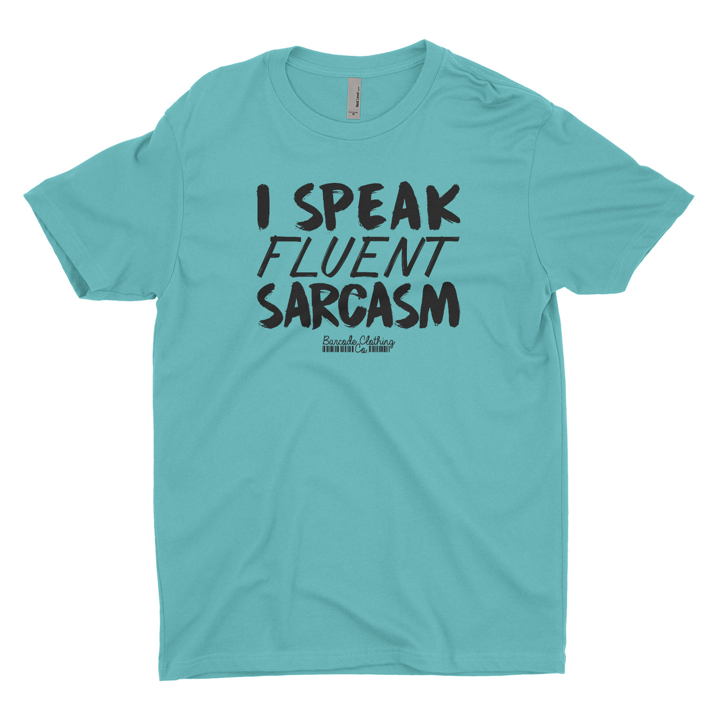 I Speak Fluent Sarcasm Blacked Out