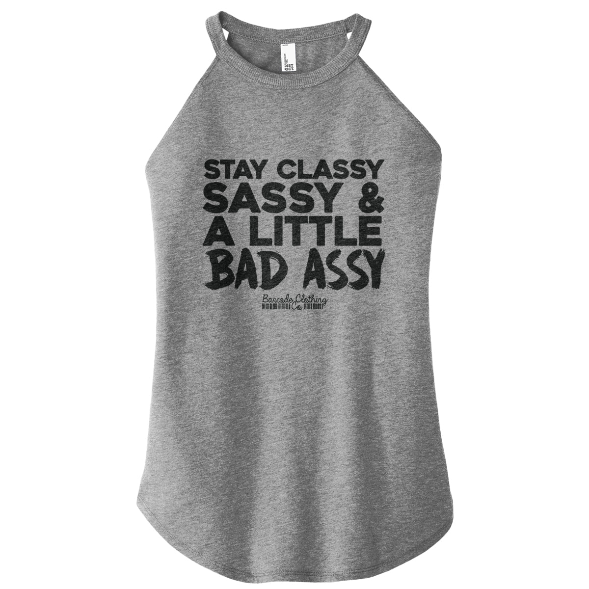 White Rocker Tank Stay Sassy Classy and A Little Bad Assy Rocker Tank – Barcode Clothing Co