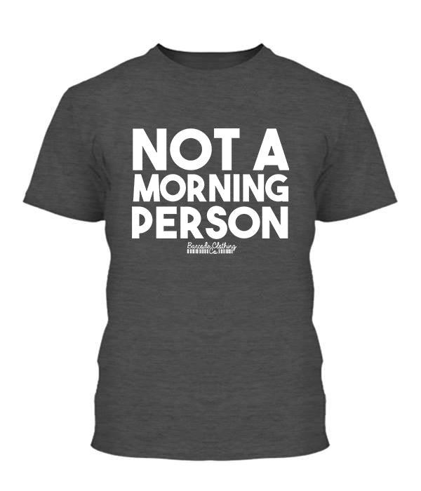 Not A Morning Person