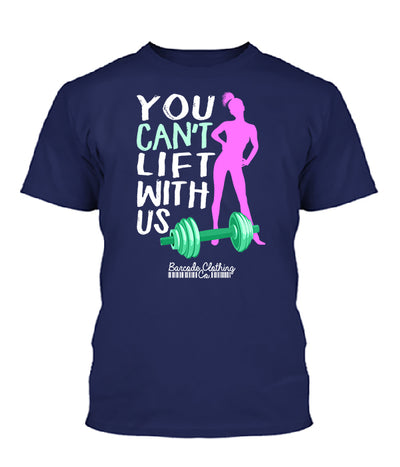 You Can't Lift With Us