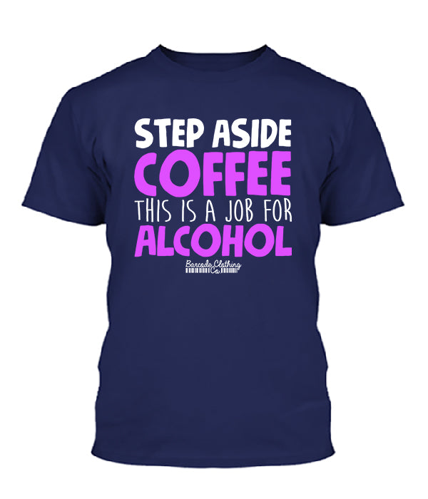 Step Aside Coffee