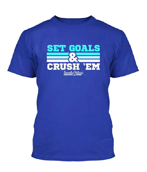 Set Goals & Crush Them