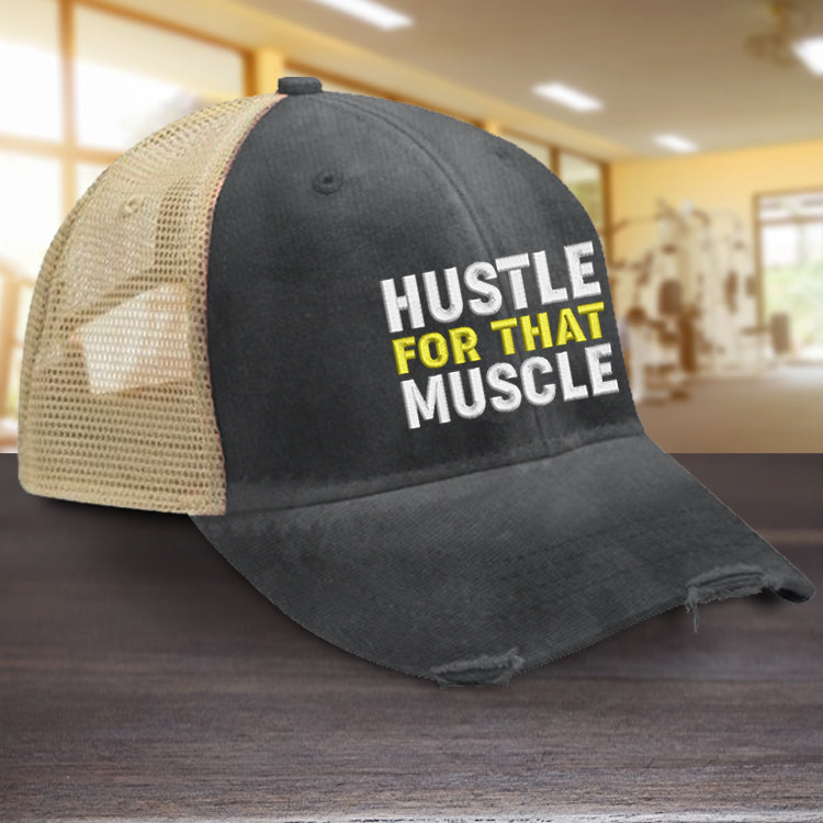 Hustle For That Muscle Hat