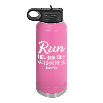 Run Like Your Kids Are Looking For You Water Bottle