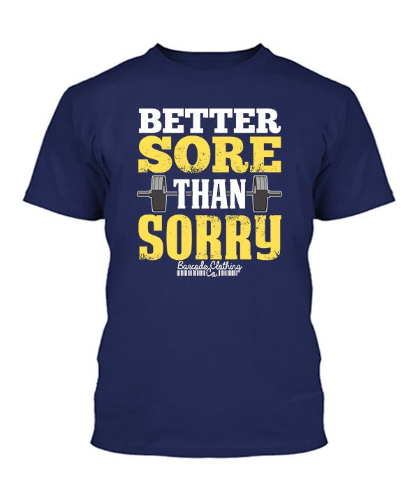 Better Sore Than Sorry