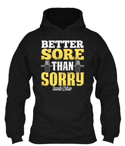 Better Sore Than Sorry