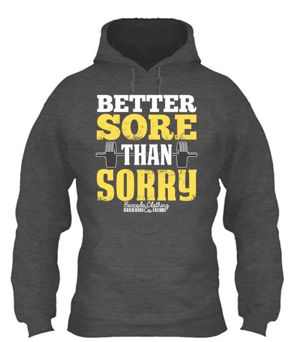 Better Sore Than Sorry