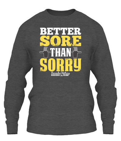 Better Sore Than Sorry